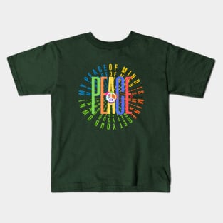 My Peace of Mind is Mine! Kids T-Shirt